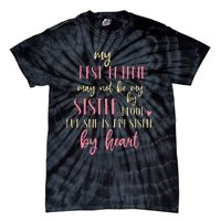 Best Friend Not By Blood But Buy Heart BFF Best Friend Tie-Dye T-Shirt