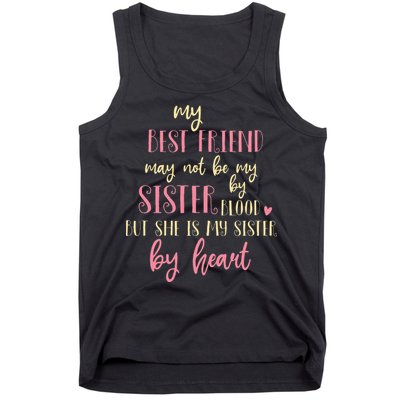 Best Friend Not By Blood But Buy Heart BFF Best Friend Tank Top