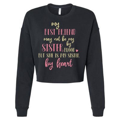 Best Friend Not By Blood But Buy Heart BFF Best Friend Cropped Pullover Crew