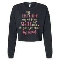 Best Friend Not By Blood But Buy Heart BFF Best Friend Cropped Pullover Crew