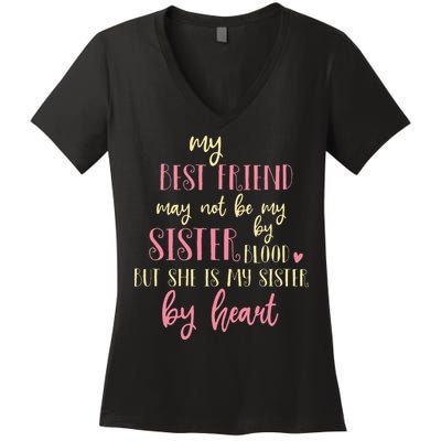 Best Friend Not By Blood But Buy Heart BFF Best Friend Women's V-Neck T-Shirt