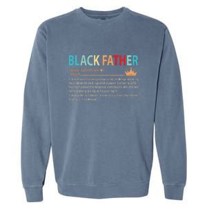 Black Father Noun Fathers Day Gifts Classic Gifts Garment-Dyed Sweatshirt