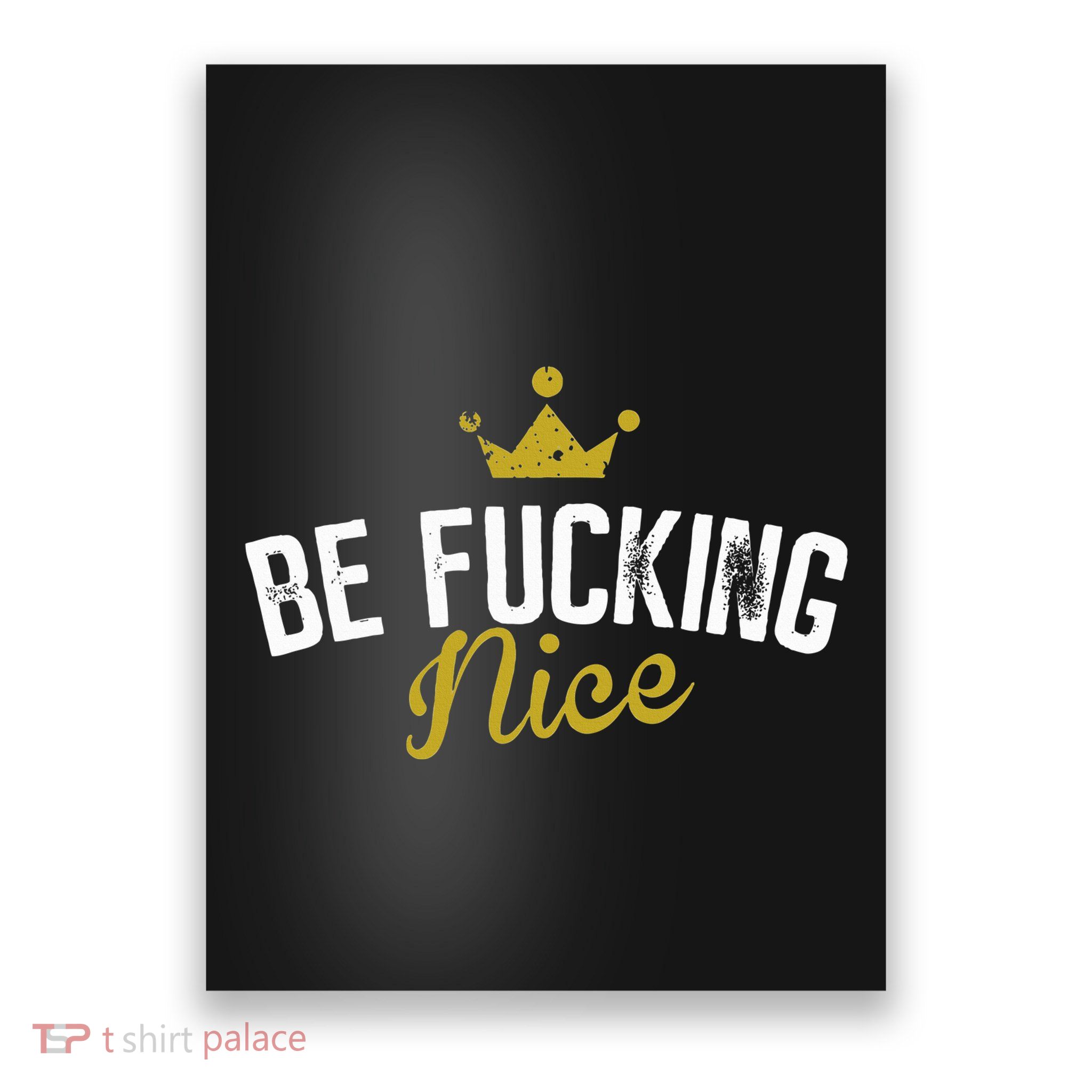Be Fucking Nice Poster