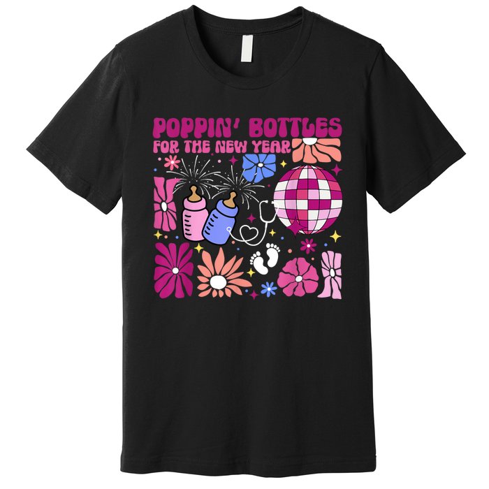 Boho Floral Nicu Crew Nurse Poppin Bottles For The New Year Premium T-Shirt