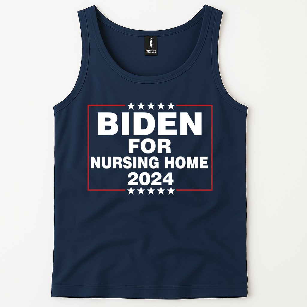 Biden For Nursing Home 2024 Tank Top