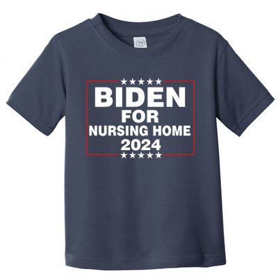 Biden For Nursing Home 2024 Toddler T-Shirt