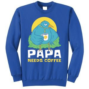 Bird Father Needs Coffee For Fathersday Gift Sweatshirt