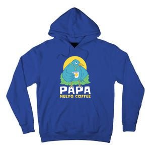 Bird Father Needs Coffee For Fathersday Gift Tall Hoodie