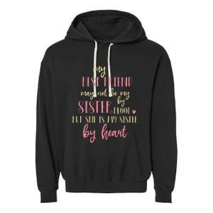 Best Friend Not By Blood But Buy Heart BFF Best Friend Garment-Dyed Fleece Hoodie