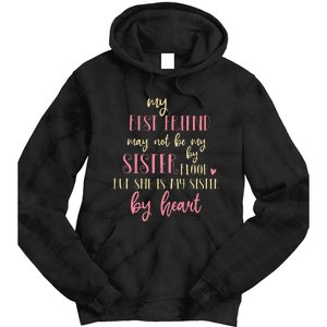 Best Friend Not By Blood But Buy Heart BFF Best Friend Tie Dye Hoodie