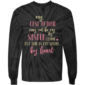 Best Friend Not By Blood But Buy Heart BFF Best Friend Tie-Dye Long Sleeve Shirt