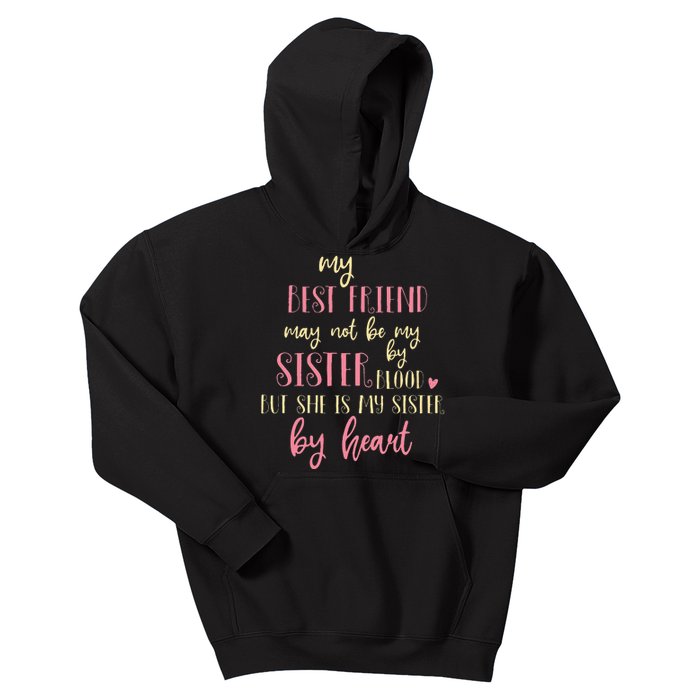 Best Friend Not By Blood But Buy Heart BFF Best Friend Kids Hoodie