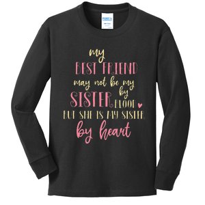 Best Friend Not By Blood But Buy Heart BFF Best Friend Kids Long Sleeve Shirt