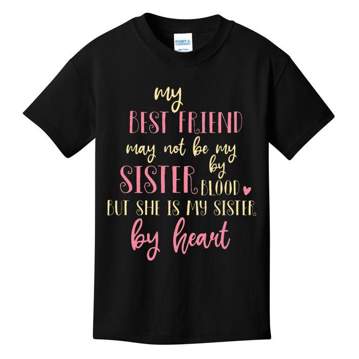 Best Friend Not By Blood But Buy Heart BFF Best Friend Kids T-Shirt