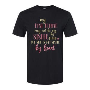 Best Friend Not By Blood But Buy Heart BFF Best Friend Softstyle CVC T-Shirt