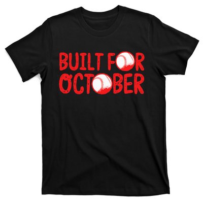 Built For October Baseball Month Playoffs Retro Swing Red T-Shirt