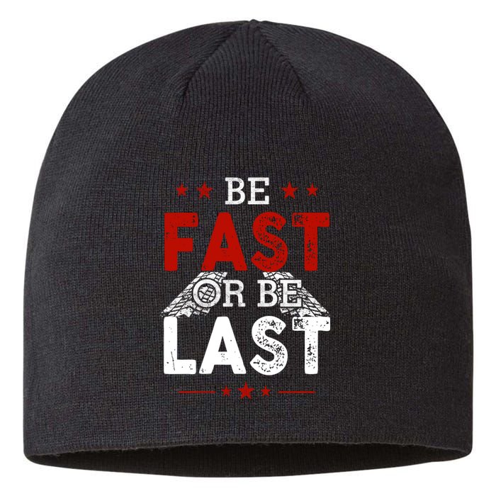 Be Fast Or Last Drag Dirt Racing Race Car Driver Racer Sustainable Beanie