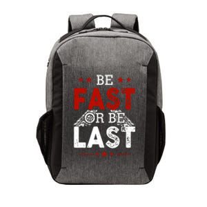 Be Fast Or Last Drag Dirt Racing Race Car Driver Racer Vector Backpack