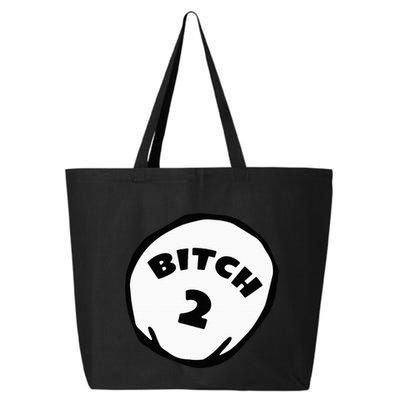 Best Friend Outfits Thing 1 And 2 Bitch 1 And 2 25L Jumbo Tote