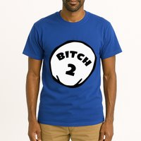 Best Friend Outfits Thing 1 And 2 Bitch 1 And 2 Tall T-Shirt