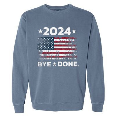 Byedone. Funny Political Election Trump 2024 Garment-Dyed Sweatshirt