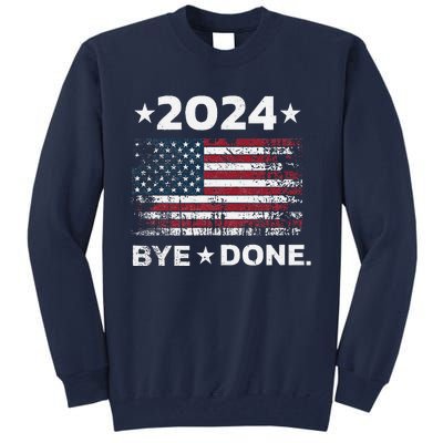 Byedone. Funny Political Election Trump 2024 Tall Sweatshirt