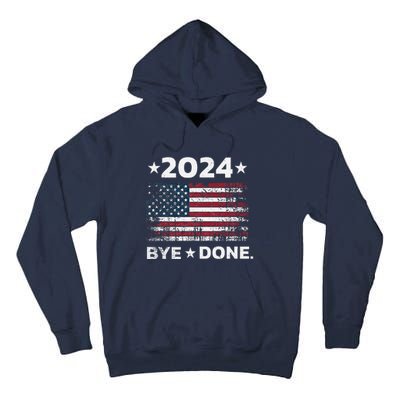 Byedone. Funny Political Election Trump 2024 Tall Hoodie