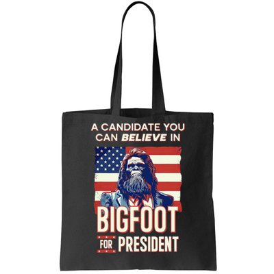 Bigfoot For President Believe Vote Elect Sasquatch Candidate Tote Bag