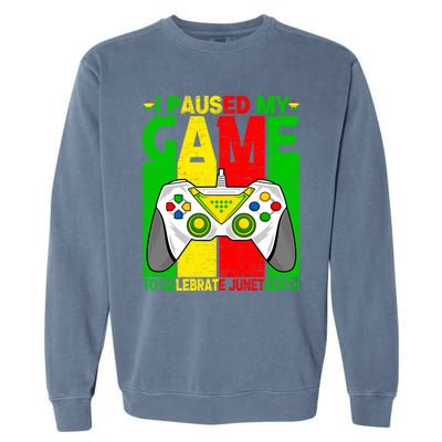 Black Freedom Paused Game To Juneteenth Gamer Gaming Meaningful Gift Garment-Dyed Sweatshirt