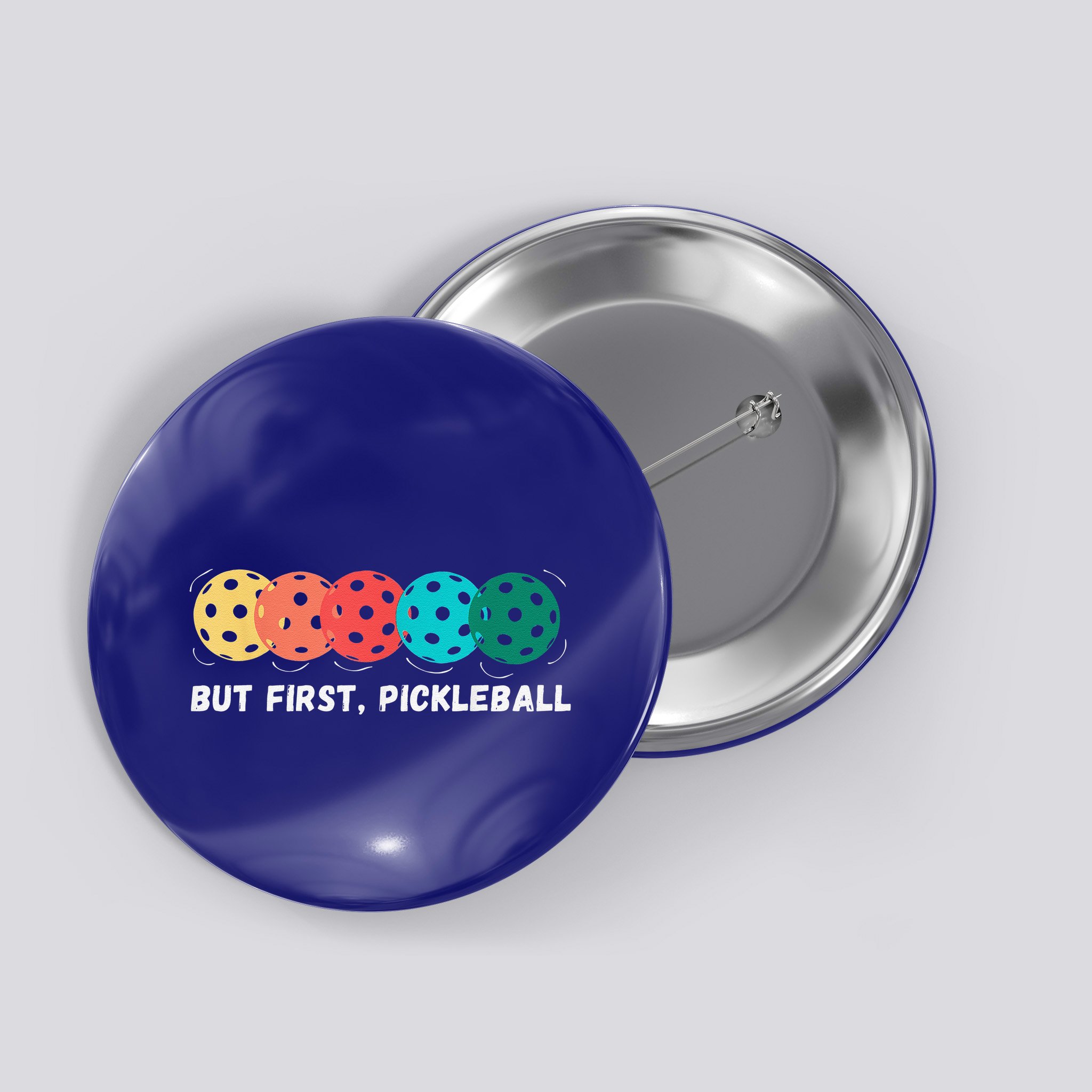 But First Pickleball Funny Vintage Pickleball Player Button