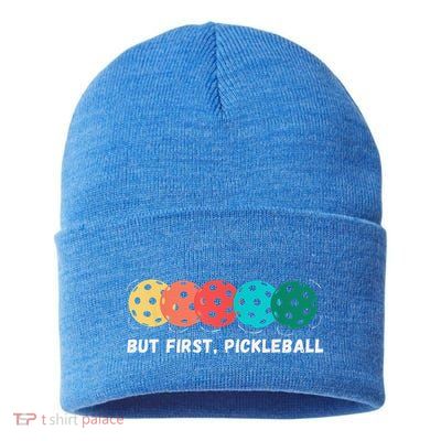 But First Pickleball Funny Vintage Pickleball Player Sustainable Knit Beanie