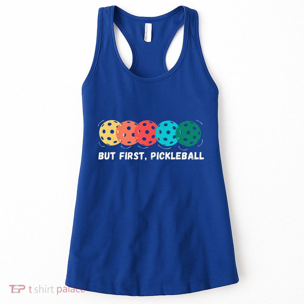 But First Pickleball Funny Vintage Pickleball Player Womens Tank Top