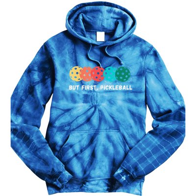 But First Pickleball Funny Vintage Pickleball Player Tie Dye Hoodie