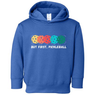 But First Pickleball Funny Vintage Pickleball Player Toddler Hoodie