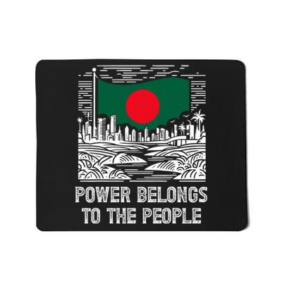 Bangladesh Flag Power Belongs To The People Support National Mousepad