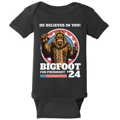 Bigfoot For President 2024 He Believes In You Sasquatch Baby Bodysuit