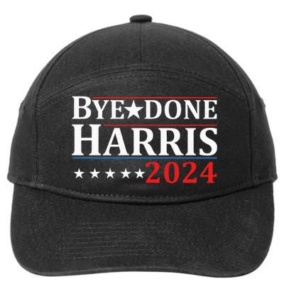 Byedone. Funny Political Election Trump 2024 7-Panel Snapback Hat