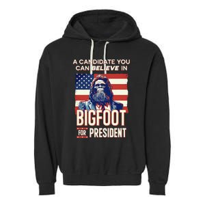 Bigfoot For President Believe Vote Elect Sasquatch Candidate Garment-Dyed Fleece Hoodie