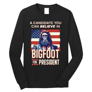 Bigfoot For President Believe Vote Elect Sasquatch Candidate Long Sleeve Shirt