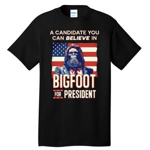 Bigfoot For President Believe Vote Elect Sasquatch Candidate Tall T-Shirt