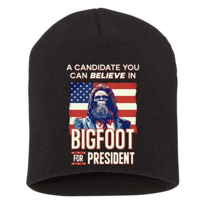 Bigfoot For President Believe Vote Elect Sasquatch Candidate Short Acrylic Beanie