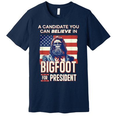 Bigfoot For President Believe Vote Elect Sasquatch Candidate Premium T-Shirt