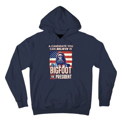 Bigfoot For President Believe Vote Elect Sasquatch Candidate Tall Hoodie