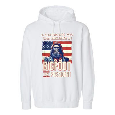 Bigfoot For President Believe Vote Elect Sasquatch Candidate Garment-Dyed Fleece Hoodie