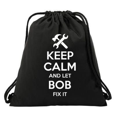 Bob Fix Quote Funny Birthday Personalized Name Gift Idea Drawstring Bag