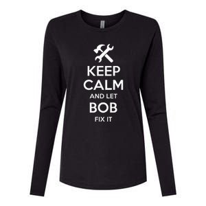 Bob Fix Quote Funny Birthday Personalized Name Gift Idea Womens Cotton Relaxed Long Sleeve T-Shirt