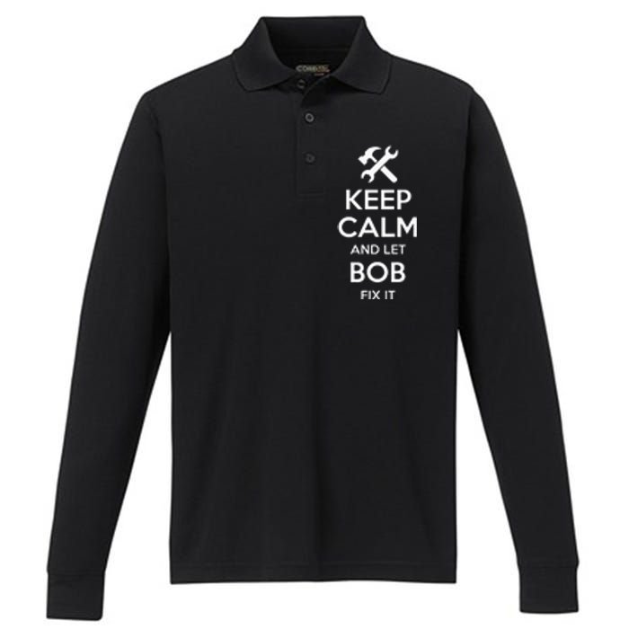 Bob Fix Quote Funny Birthday Personalized Name Gift Idea Performance Long Sleeve Polo