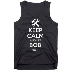 Bob Fix Quote Funny Birthday Personalized Name Gift Idea Tank Top