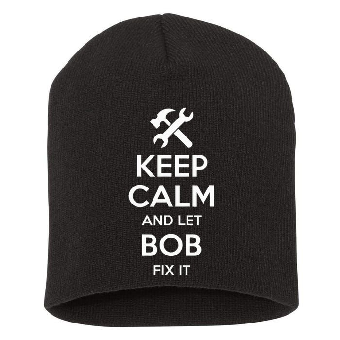 Bob Fix Quote Funny Birthday Personalized Name Gift Idea Short Acrylic Beanie