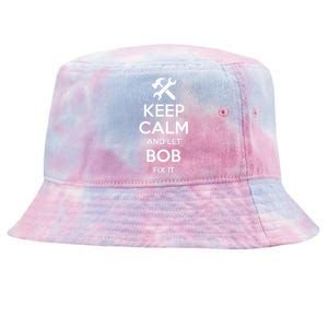 Bob Fix Quote Funny Birthday Personalized Name Gift Idea Tie-Dyed Bucket Hat